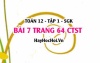Bài 7 trang 64 Toán 12 tập 1 Chân trời sáng tạo